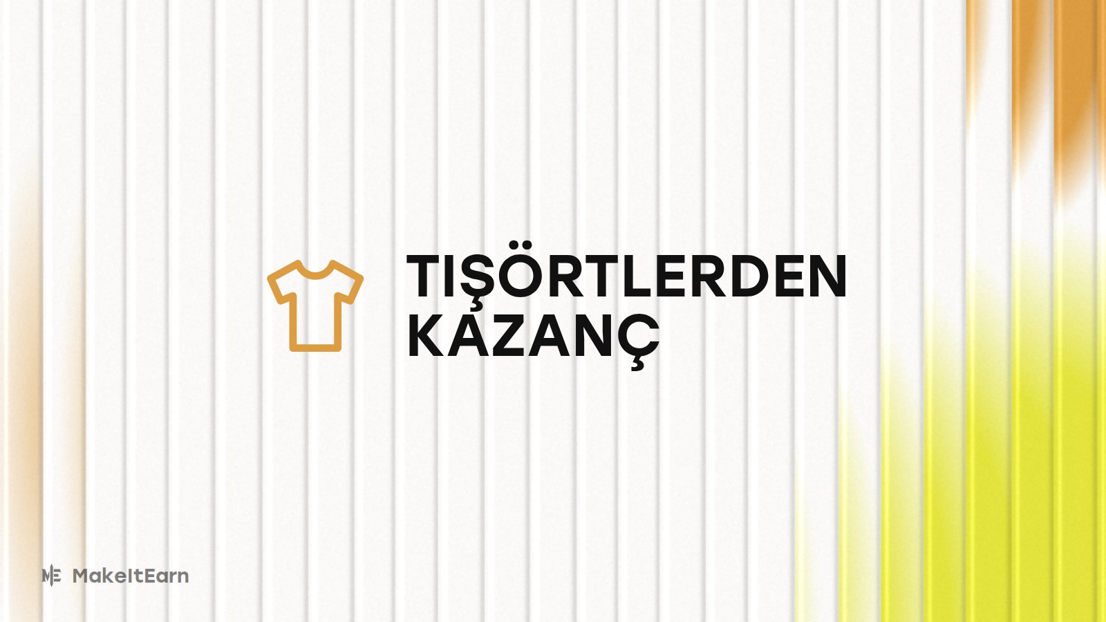 Tişört tasarımıyla para kazanmak