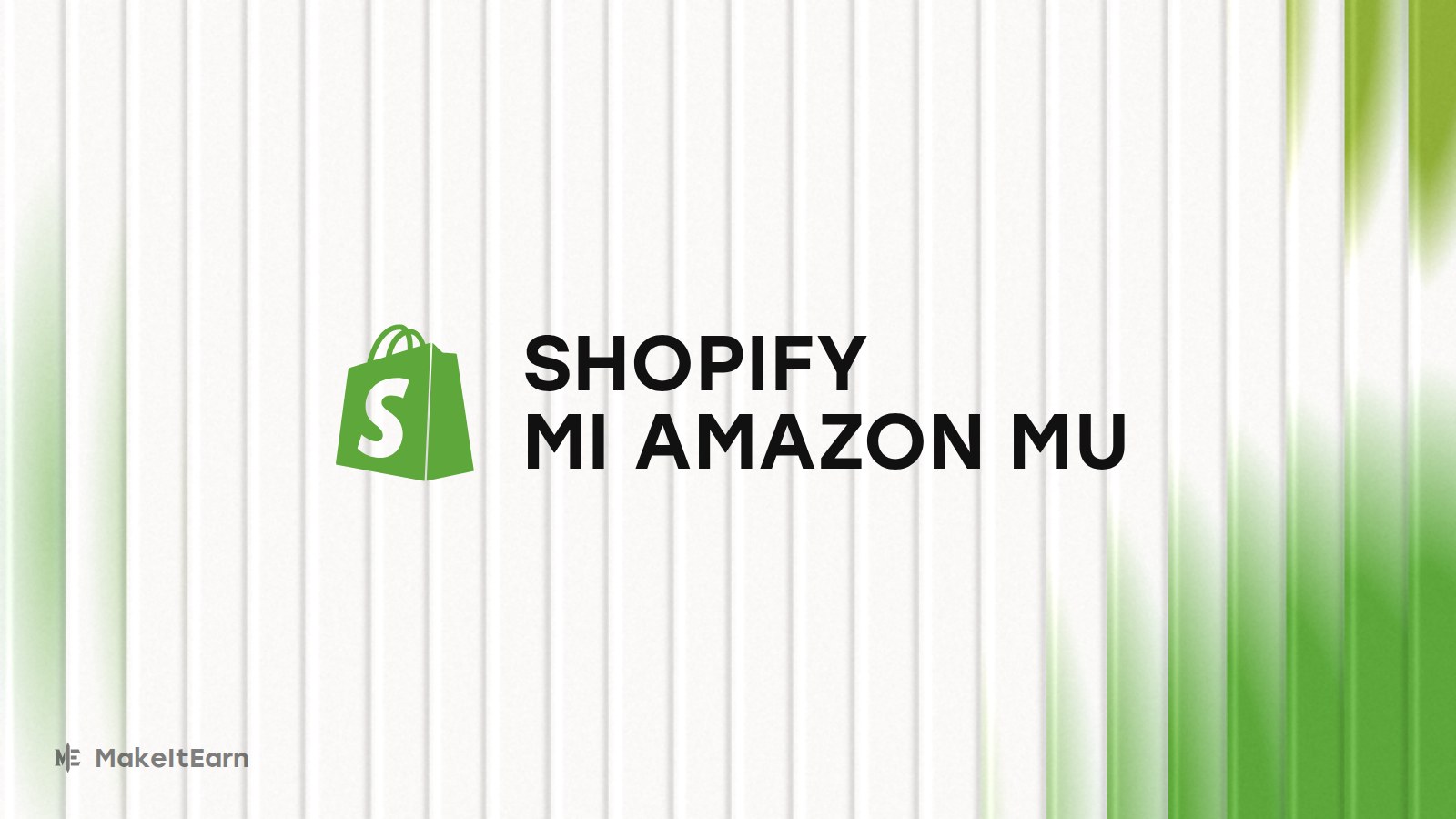 Shopify ve Amazon karşılaştırması